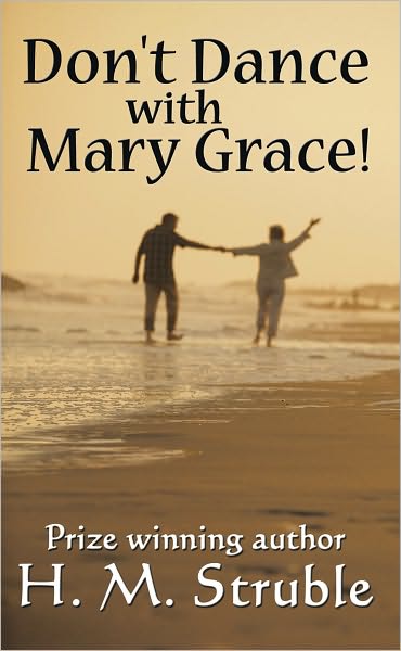 Don't Dance with Mary Grace!