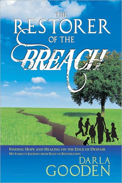 The Restorer of the Breach: Finding Hope and Healing on the Edge of Despair