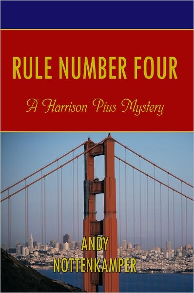Rule Number Four: A Harrison Pius Mystery