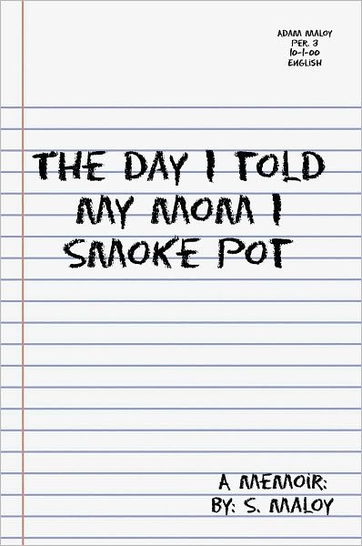 The Day I told My Mom I Smoke Pot