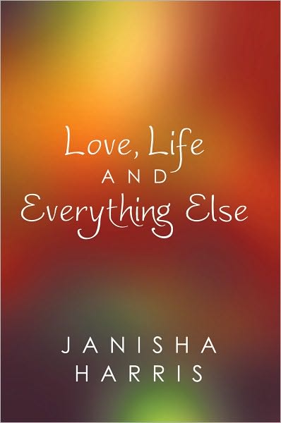 Love, Life And Everything Else