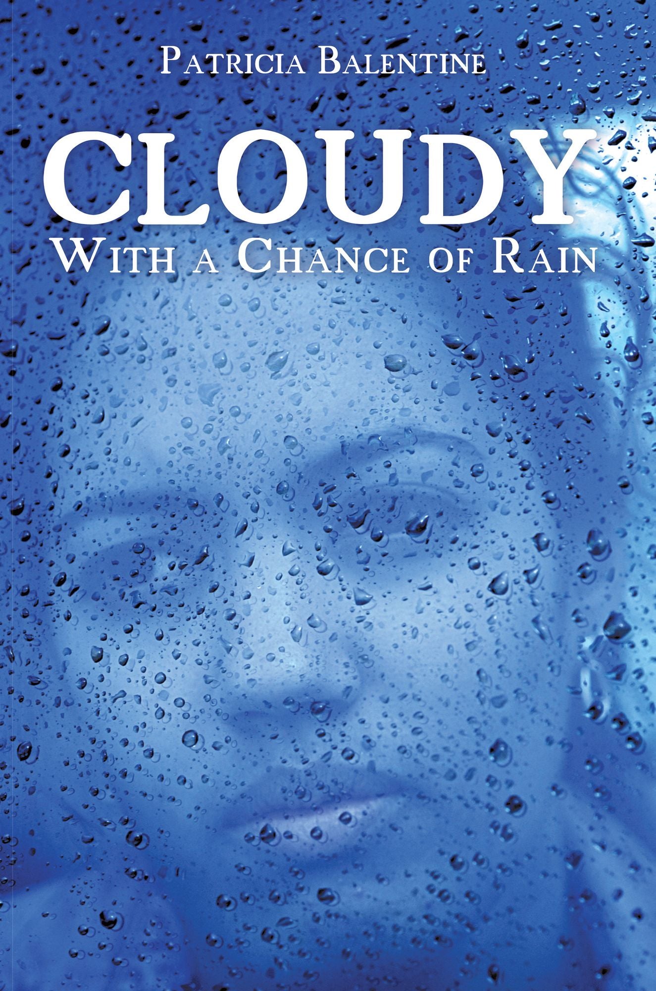 Cloudy With a Chance of Rain