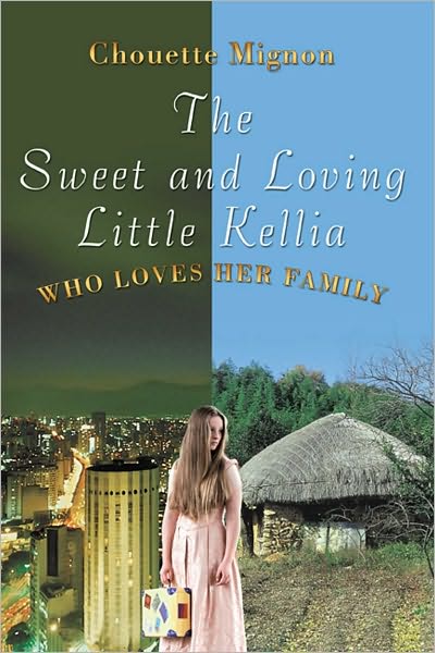 The Sweet and Loving Little Kellia: Who Loves Her Family