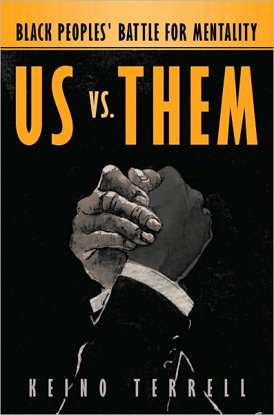 Us vs. Them: Black Peoples' Battle for Mentality