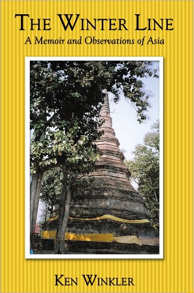 The Winter Line: A Memoir and Observations of Asia