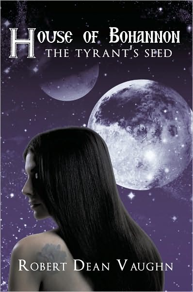 House of Bohannon: The Tyrant's Seed