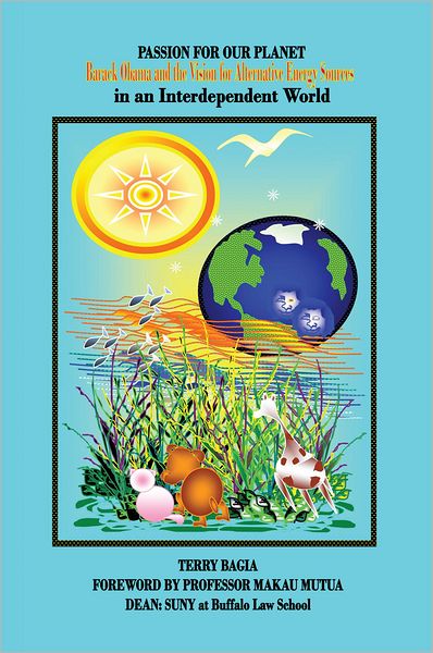 Passion For Our Planet: Barack Obama and the Vision for Alternative Energy Sources in an Interdependent World