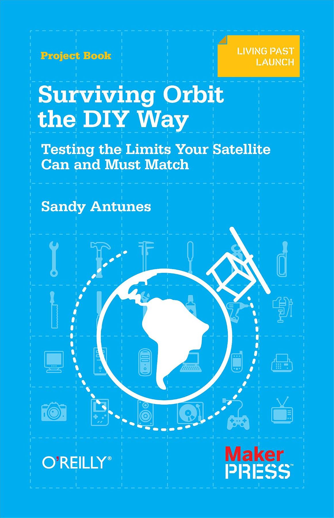 Surviving Orbit the DIY Way: Testing the Limits Your Satellite Can and Must Match