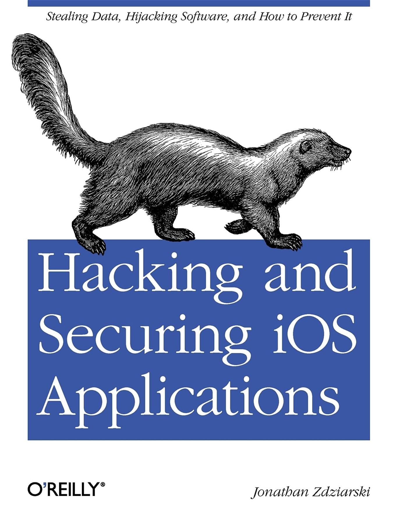 Hacking and Securing iOS Applications: Stealing Data, Hijacking Software, and How to Prevent It