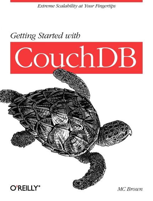Getting Started with CouchDB: Extreme Scalability at Your Fingertips