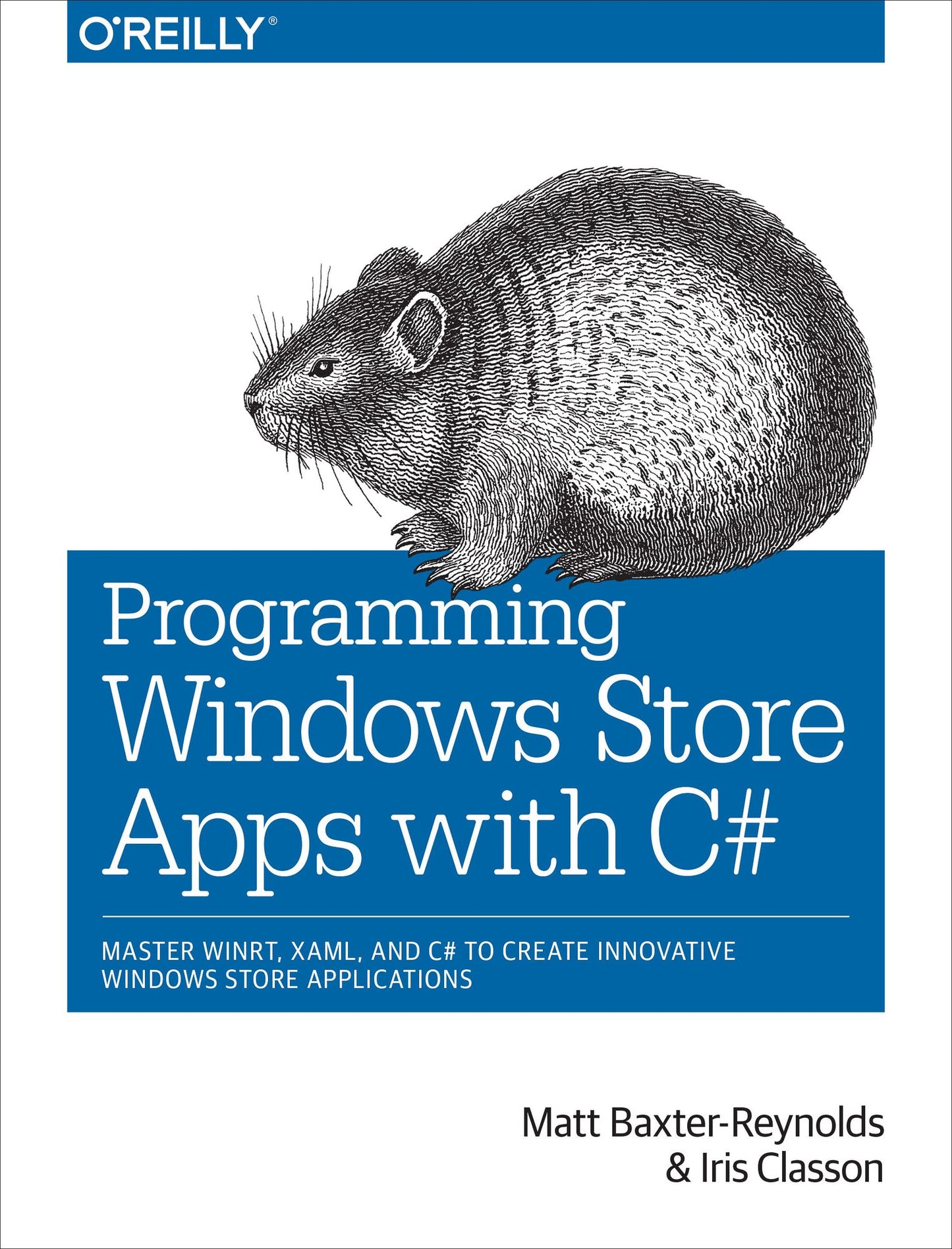 Programming Windows Store Apps with C#: Master WinRT, XAML, and C# to Create Innovative Windows 8 Applications