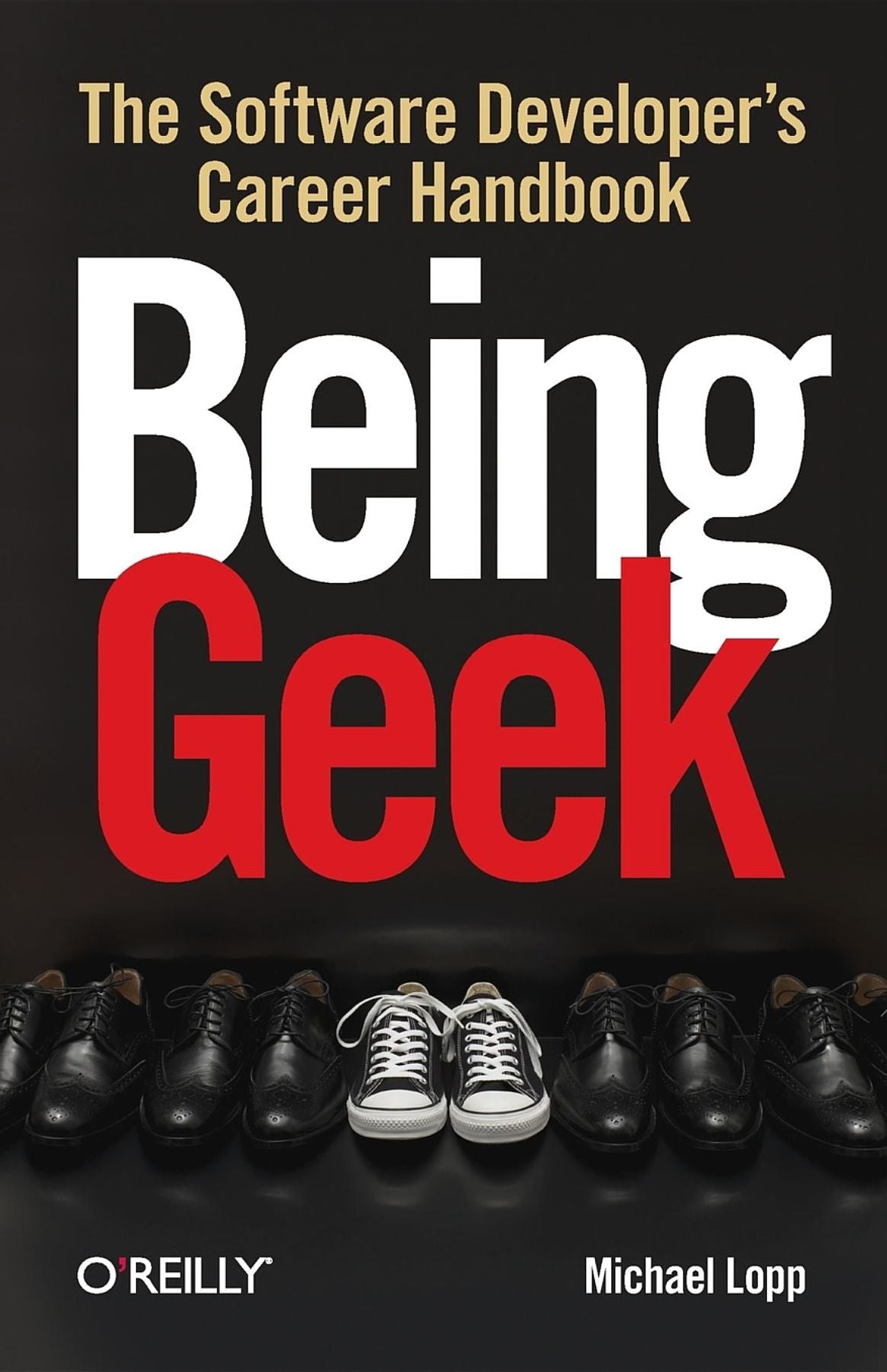 Being Geek: The Software Developer's Career Handbook