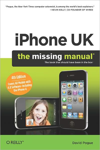 iPhone UK: The Missing Manual: The Missing Manual