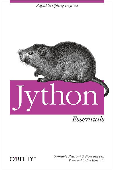 Jython Essentials: Rapid Scripting in Java