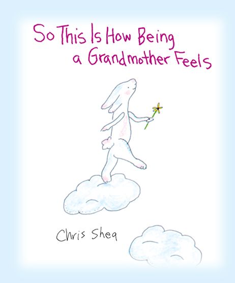 So This Is How Being a Grandmother Feels