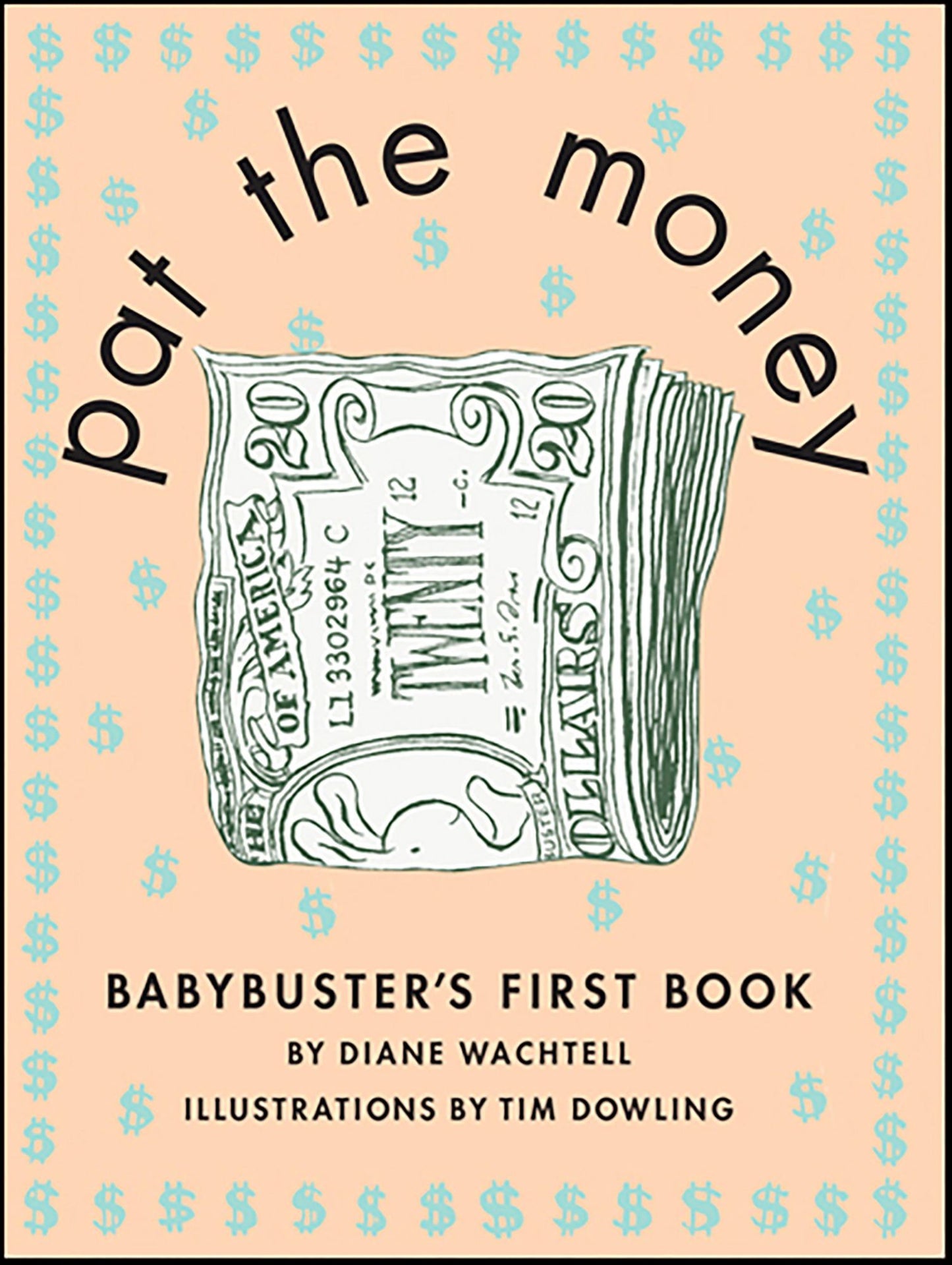 Pat the Money: Babybuster's First Book