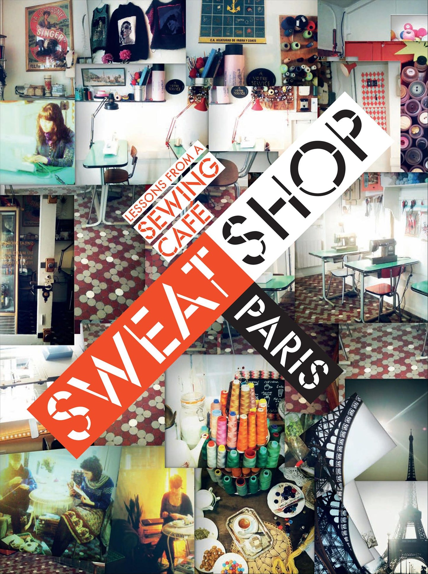 Sweat Shop Paris: Lessons in Couture from the Sewing Cafe