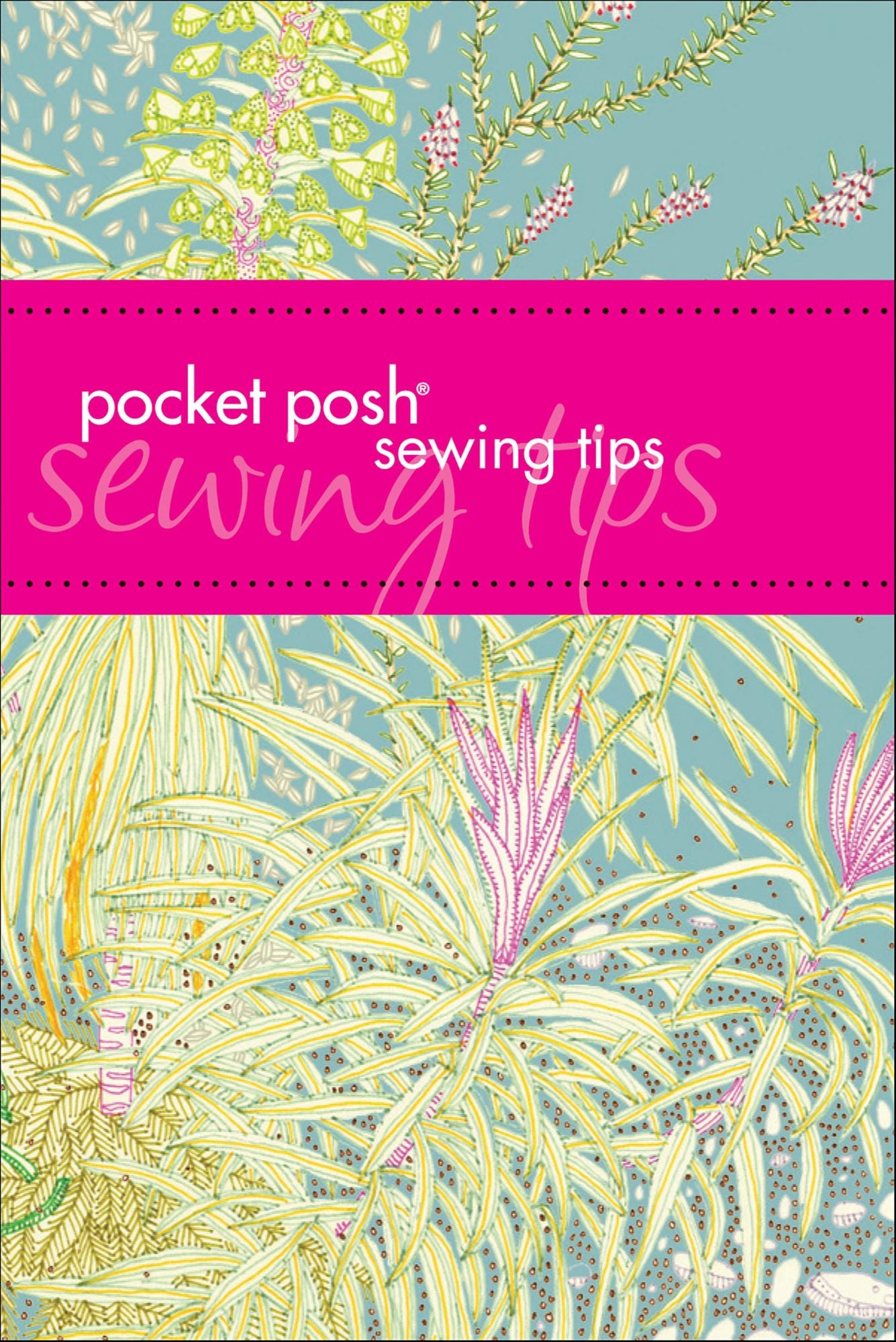 Pocket Posh Sewing Tips