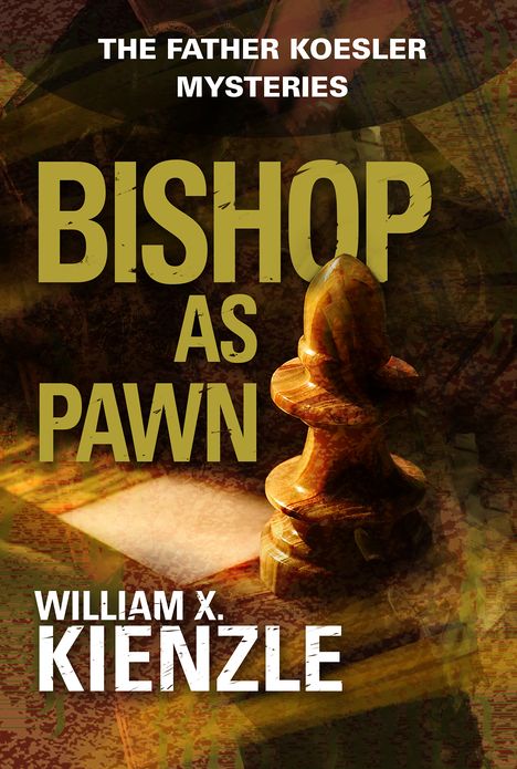 Bishop as Pawn: The Father Koesler Mysteries: Book 16