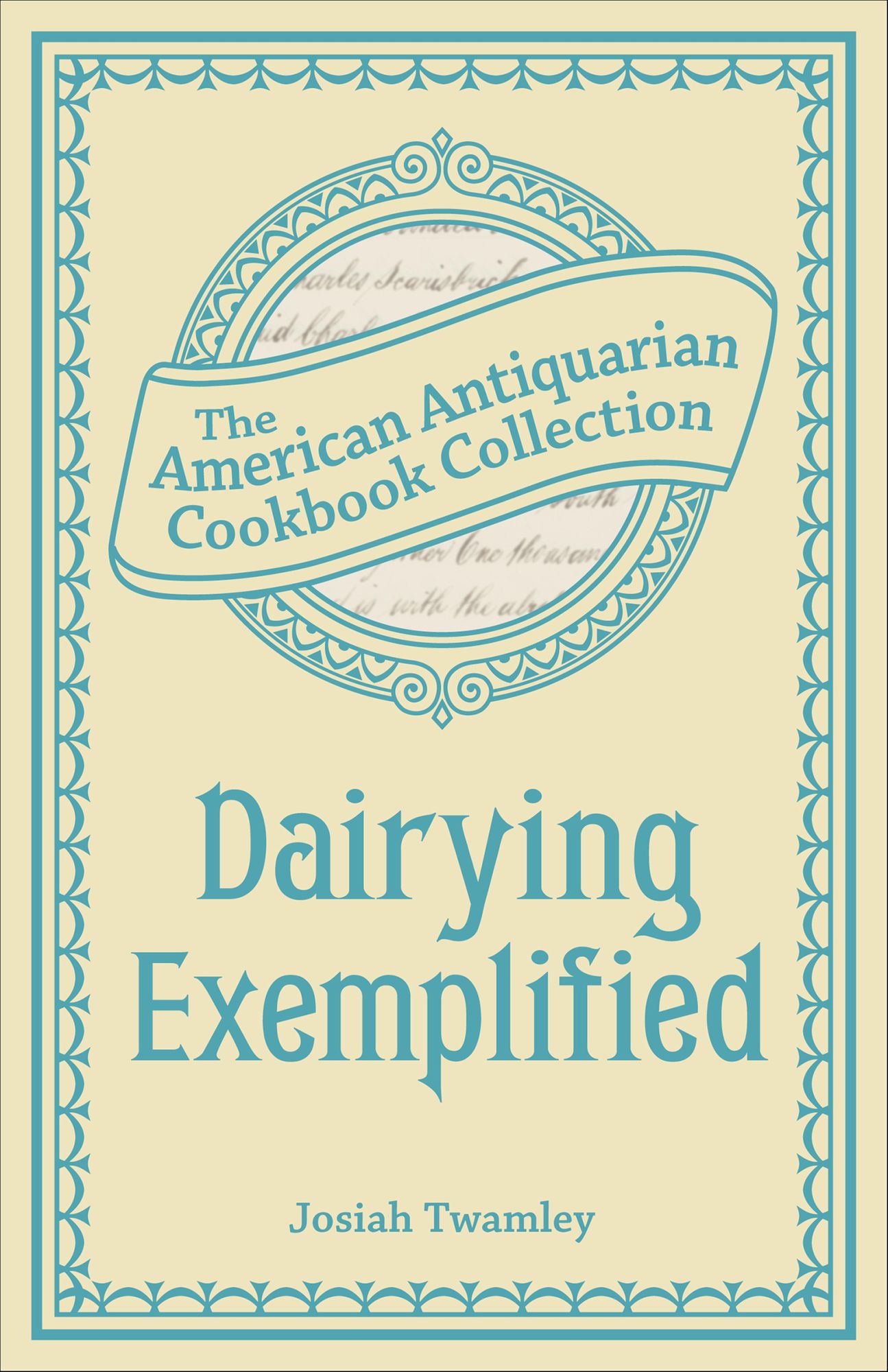 Dairying Exemplified: Or, The Business of Cheesemaking