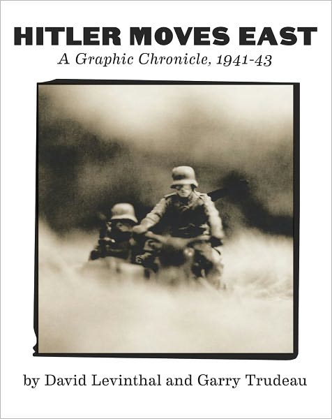 Hitler Moves East: A Graphic Chronicle, 1941-43