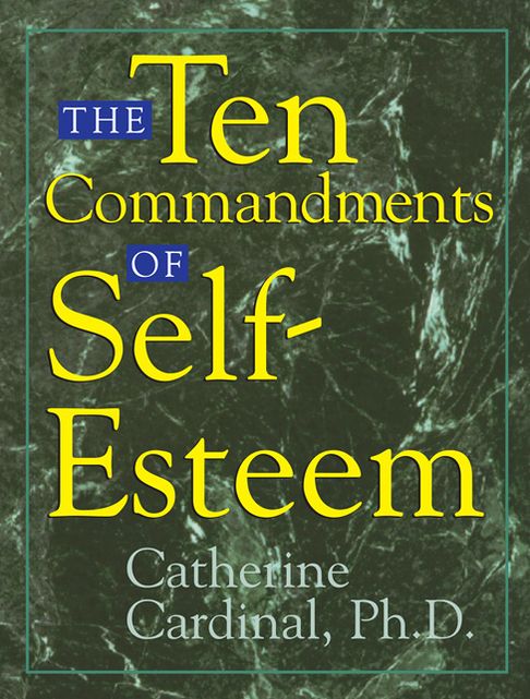 The Ten Commandments Of Self-Esteem