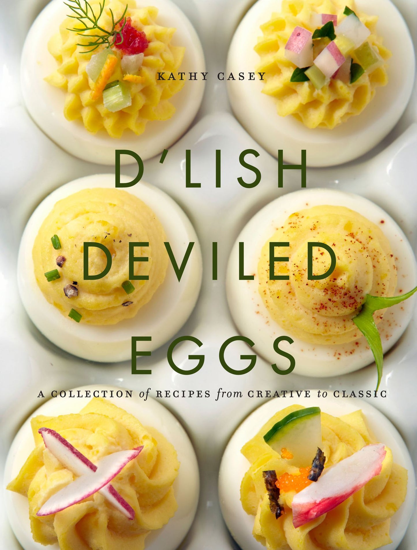 D'Lish Deviled Eggs (PagePerfect NOOK Book): A Collection of Recipes from Creative to Classic