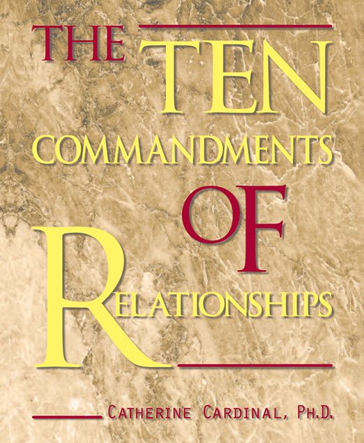 The Ten Commandments of Relationships