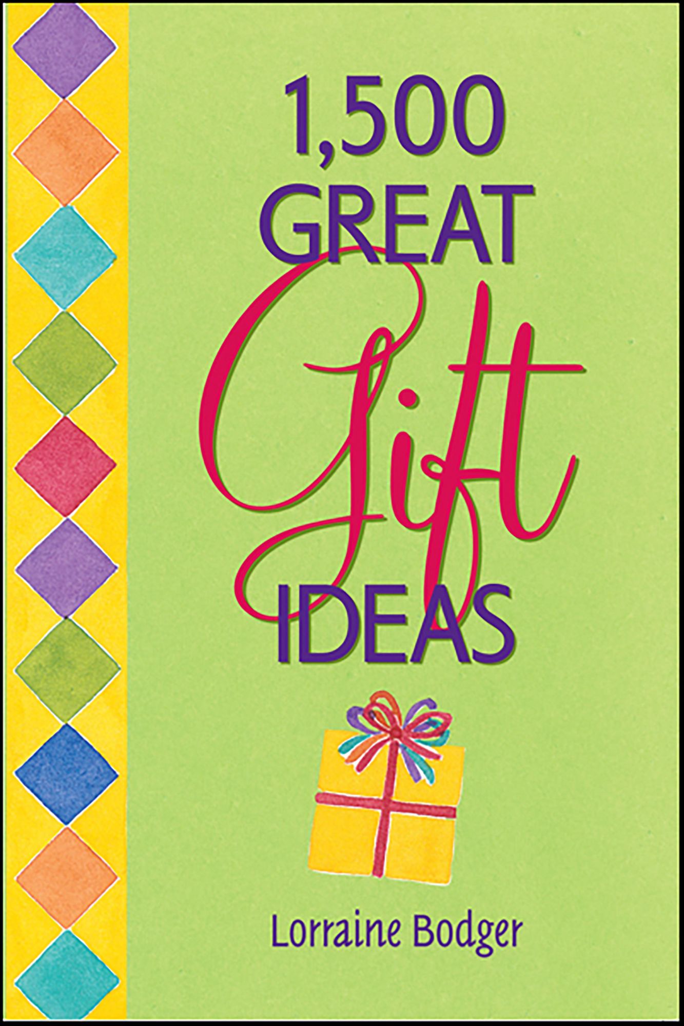 1,500 Great Gift Ideas
