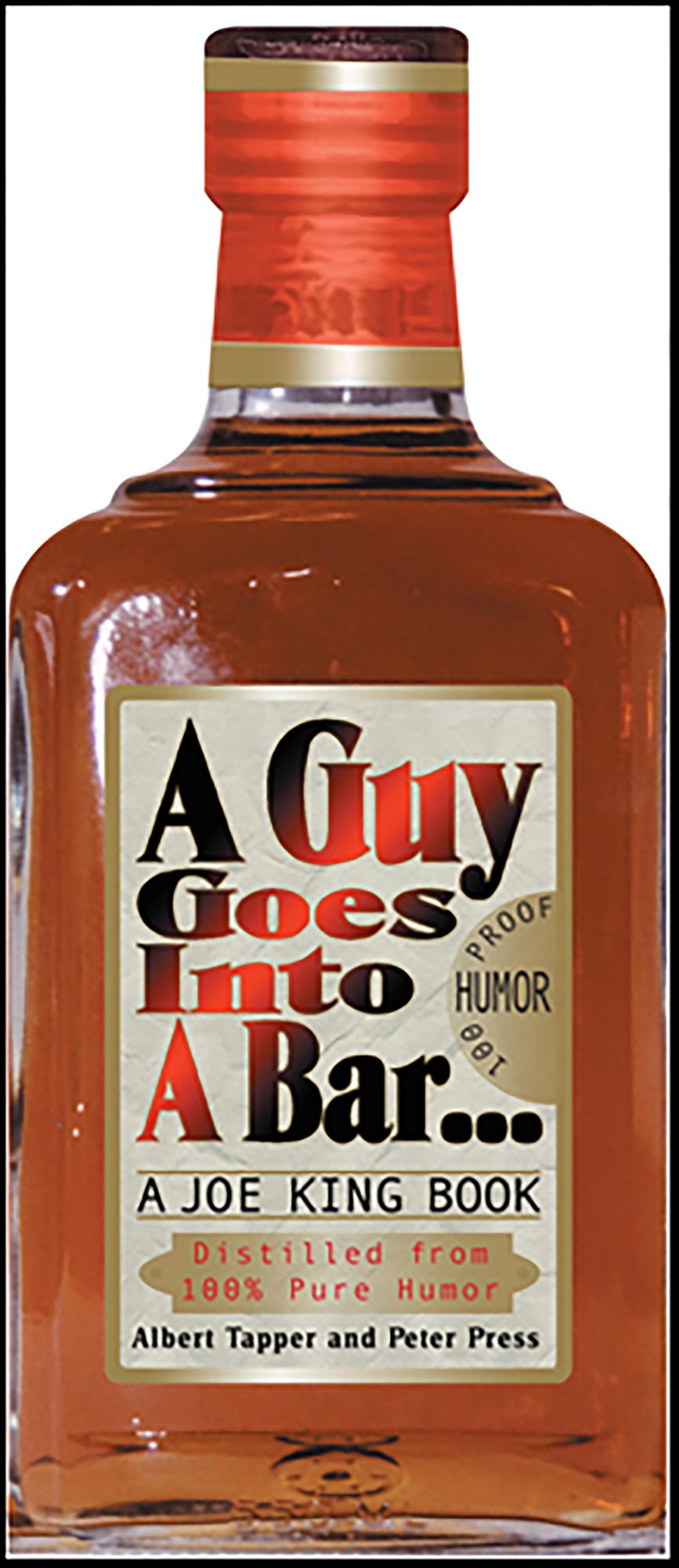 A Guy Goes into a Bar: A Joe King Book