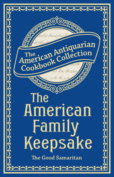 The American Family Keepsake (PagePerfect NOOK Book): Or, People's Practical Cyclopedia