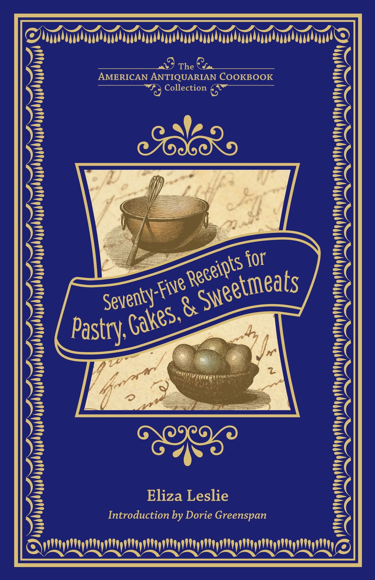 Seventy-Five Receipts for Pastry, Cakes, and Sweetmeats (PagePerfect NOOK Book)