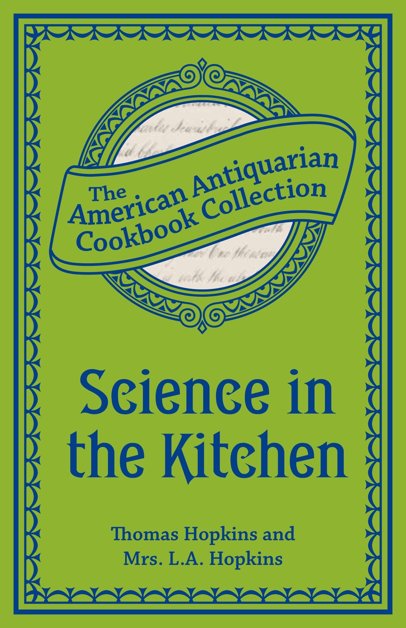 Science in the Kitchen (PagePerfect NOOK Book): Important Discoveries and Improvements in the Art of Cooking