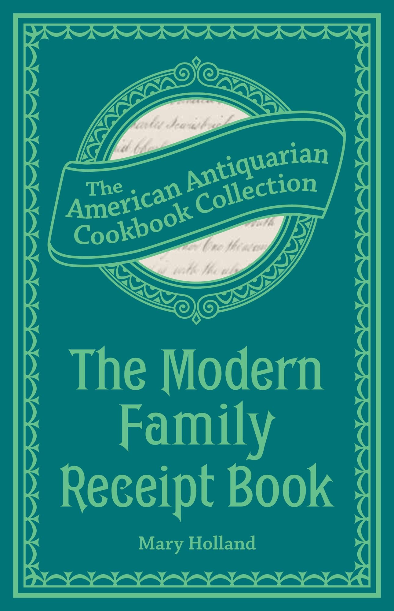 The Modern Family Receipt Book (PagePerfect NOOK Book)