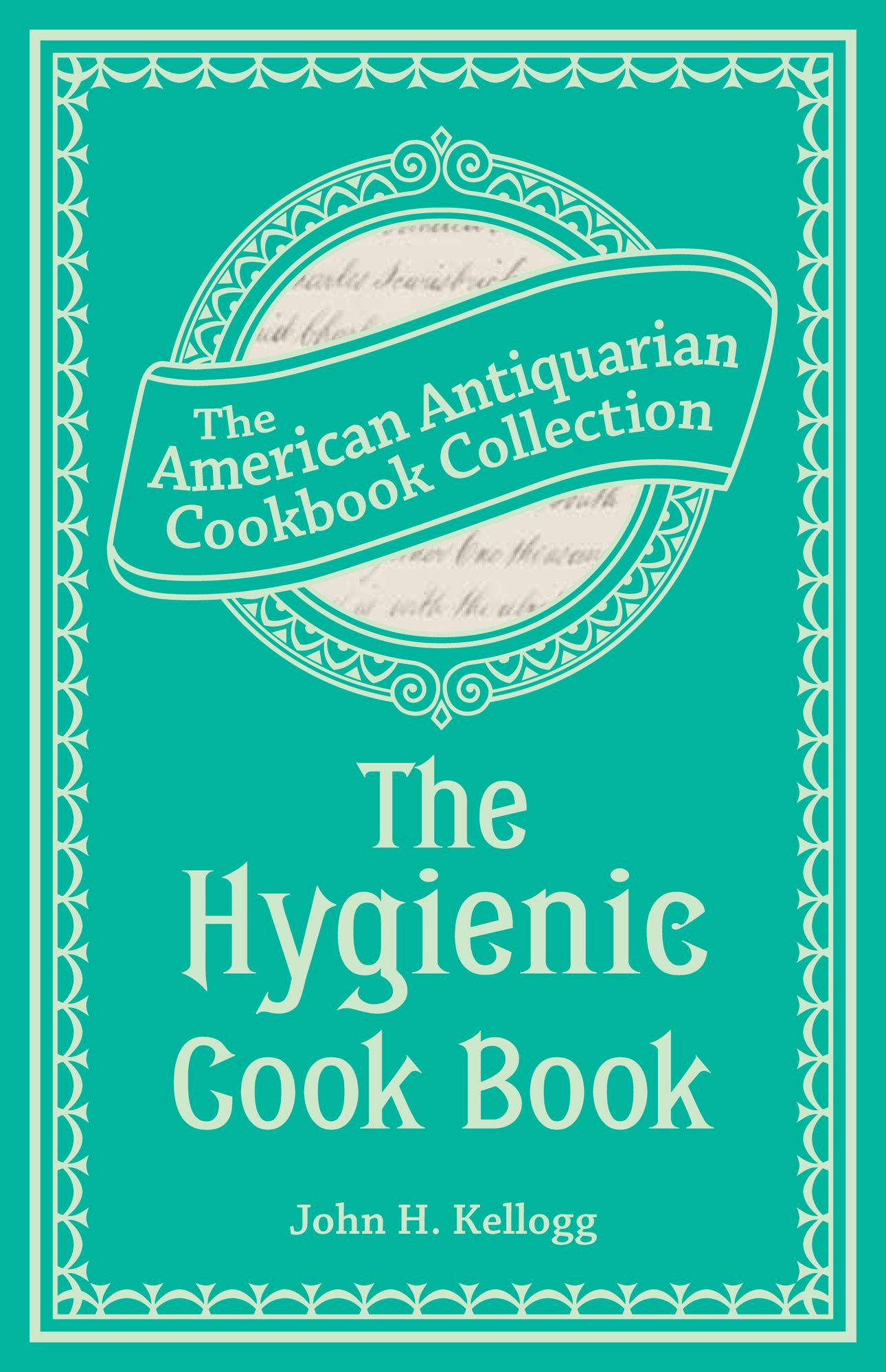 The Hygienic Cook Book (PagePerfect NOOK Book)