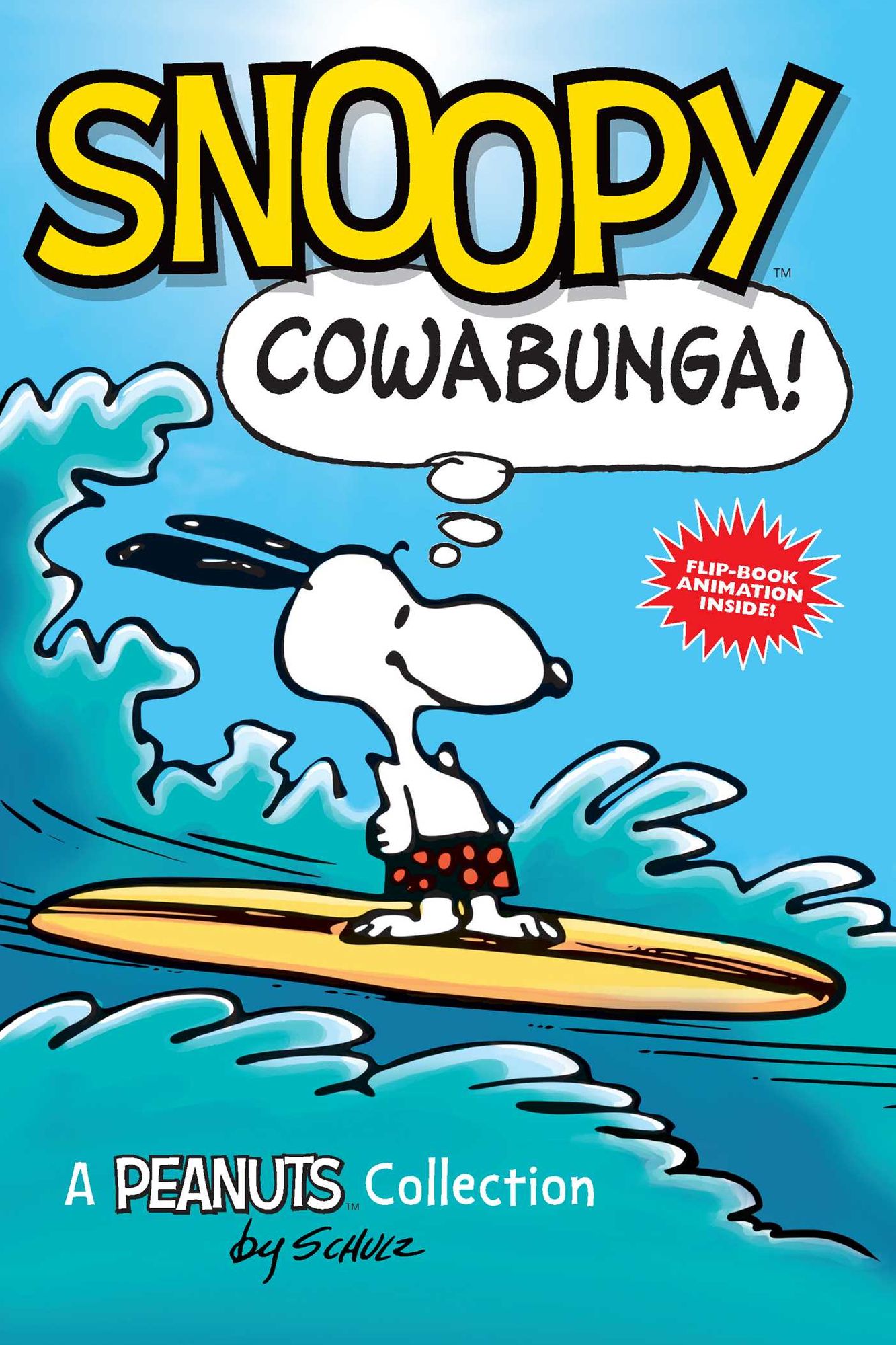 Snoopy: Cowabunga!: A Peanuts Collection (Peanuts Friends Series)