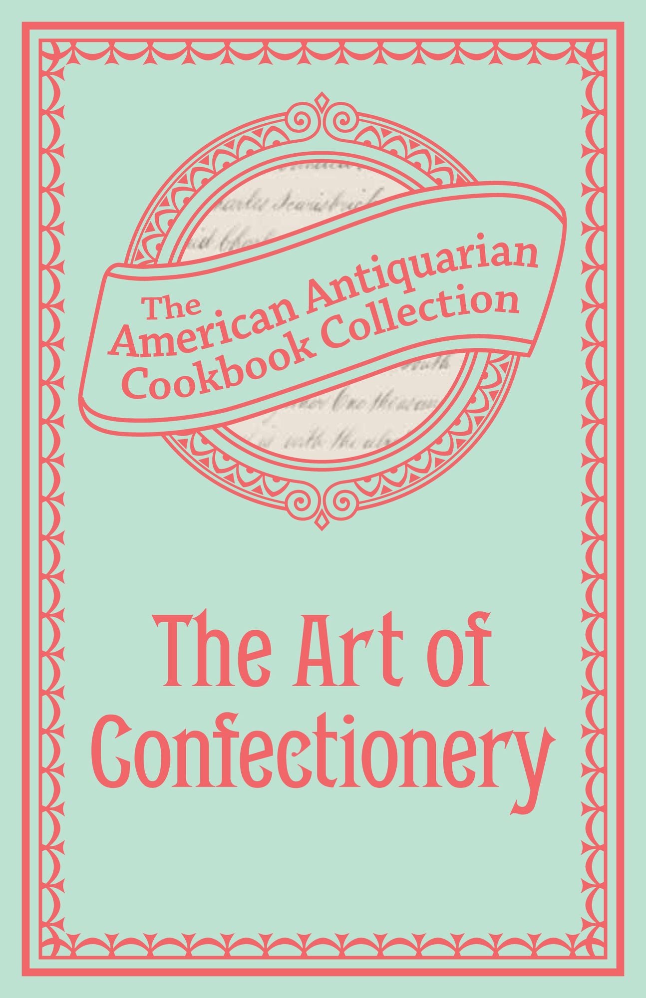 The Art of Confectionery (PagePerfect NOOK Book)