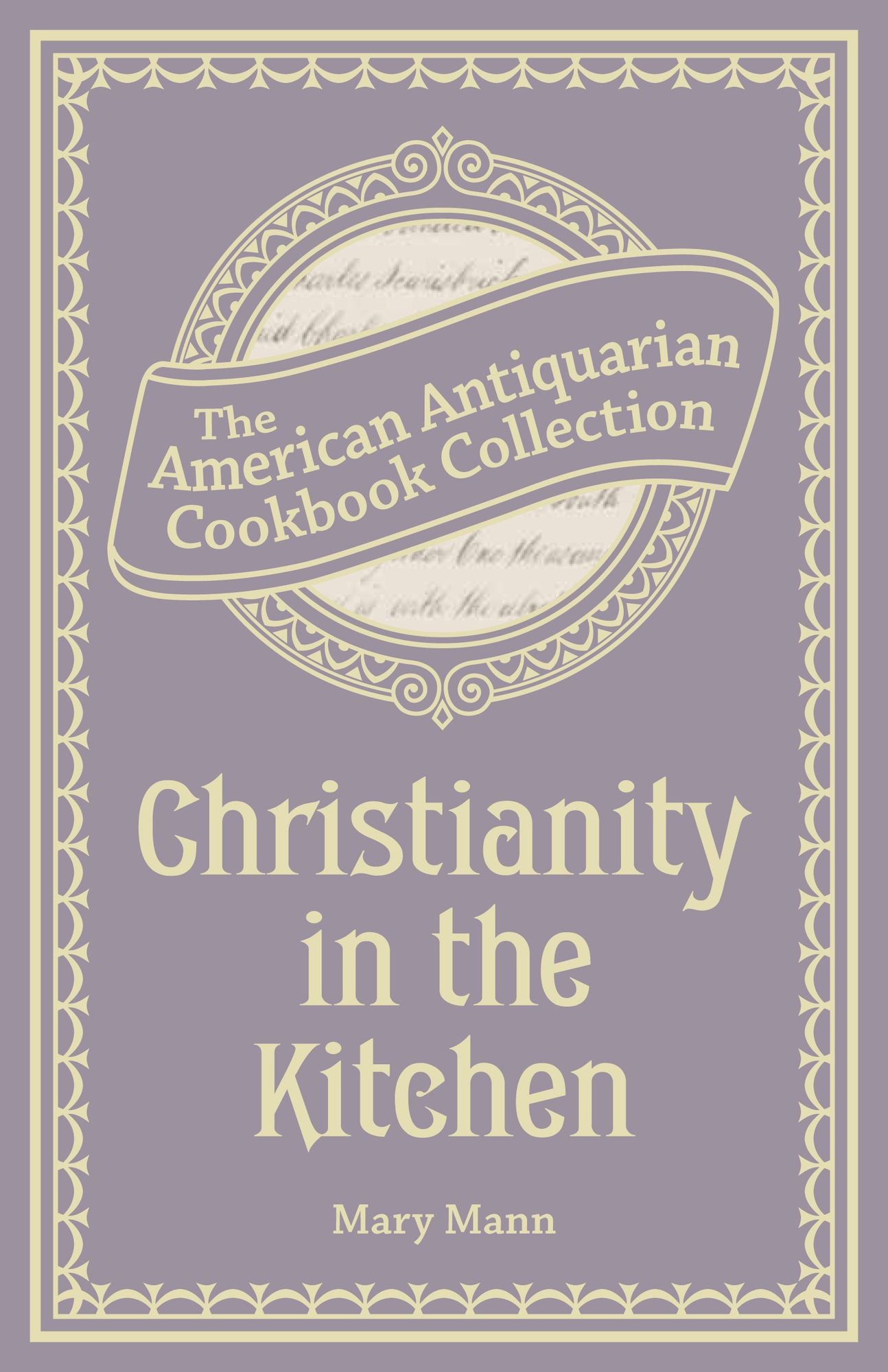 Christianity in the Kitchen (PagePerfect NOOK Book): A Physiological Cook Book