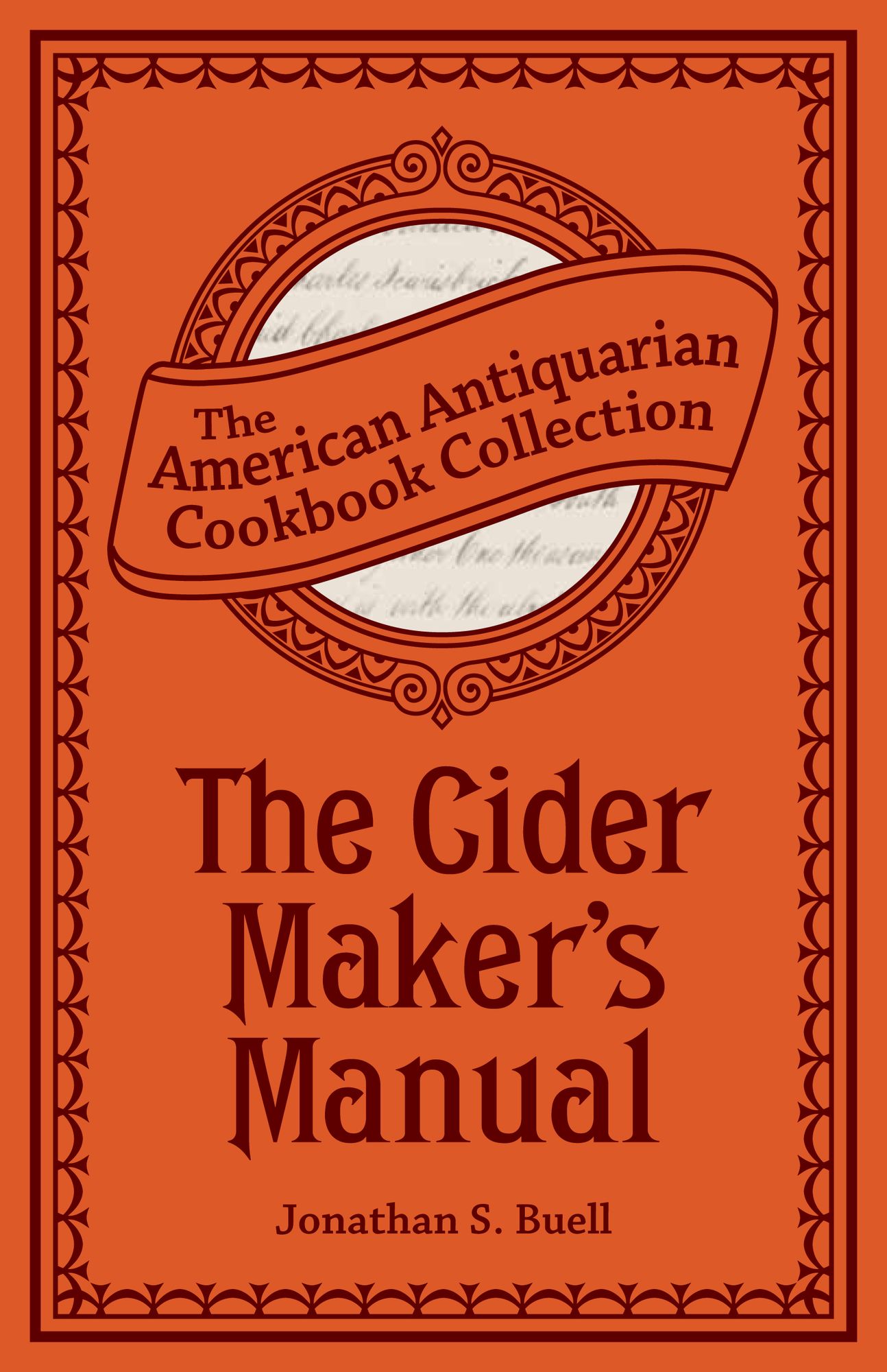 The Cider Maker's Manual (PagePerfect NOOK Book): A Practical Hand-Book
