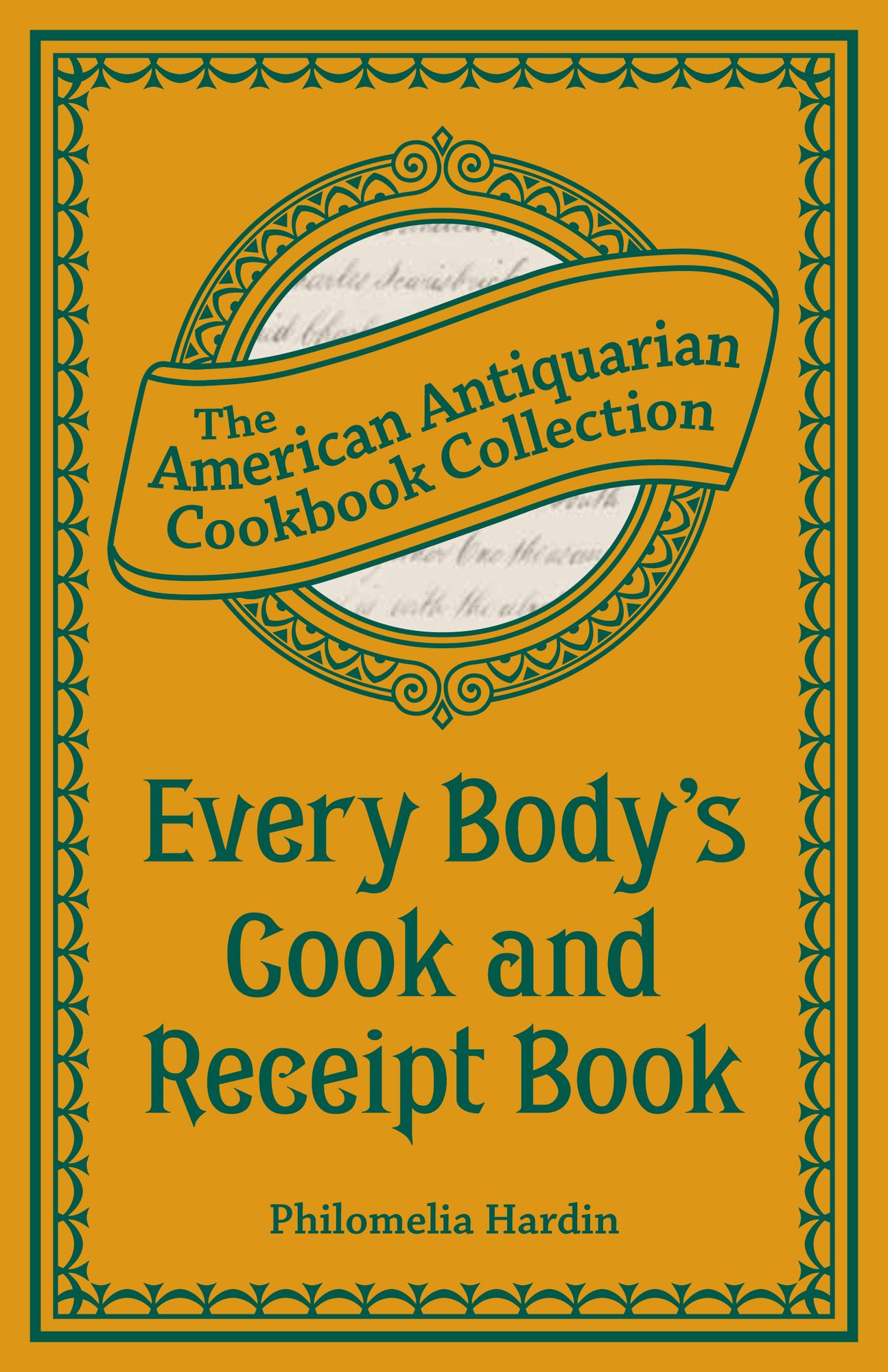 Every Body's Cook and Receipt Book (PagePerfect NOOK Book)