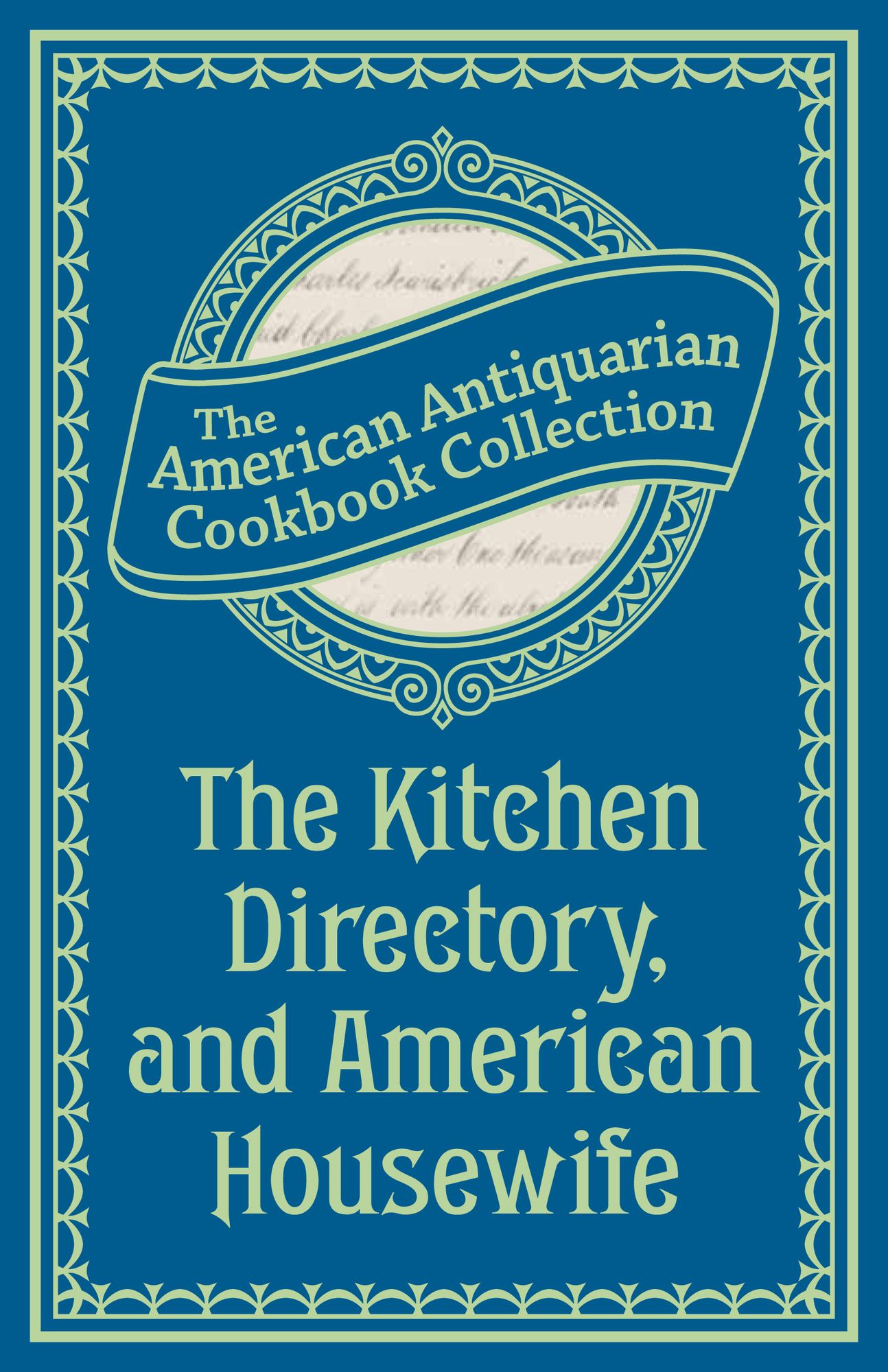 The Kitchen Directory, and American Housewife (PagePerfect NOOK Book)