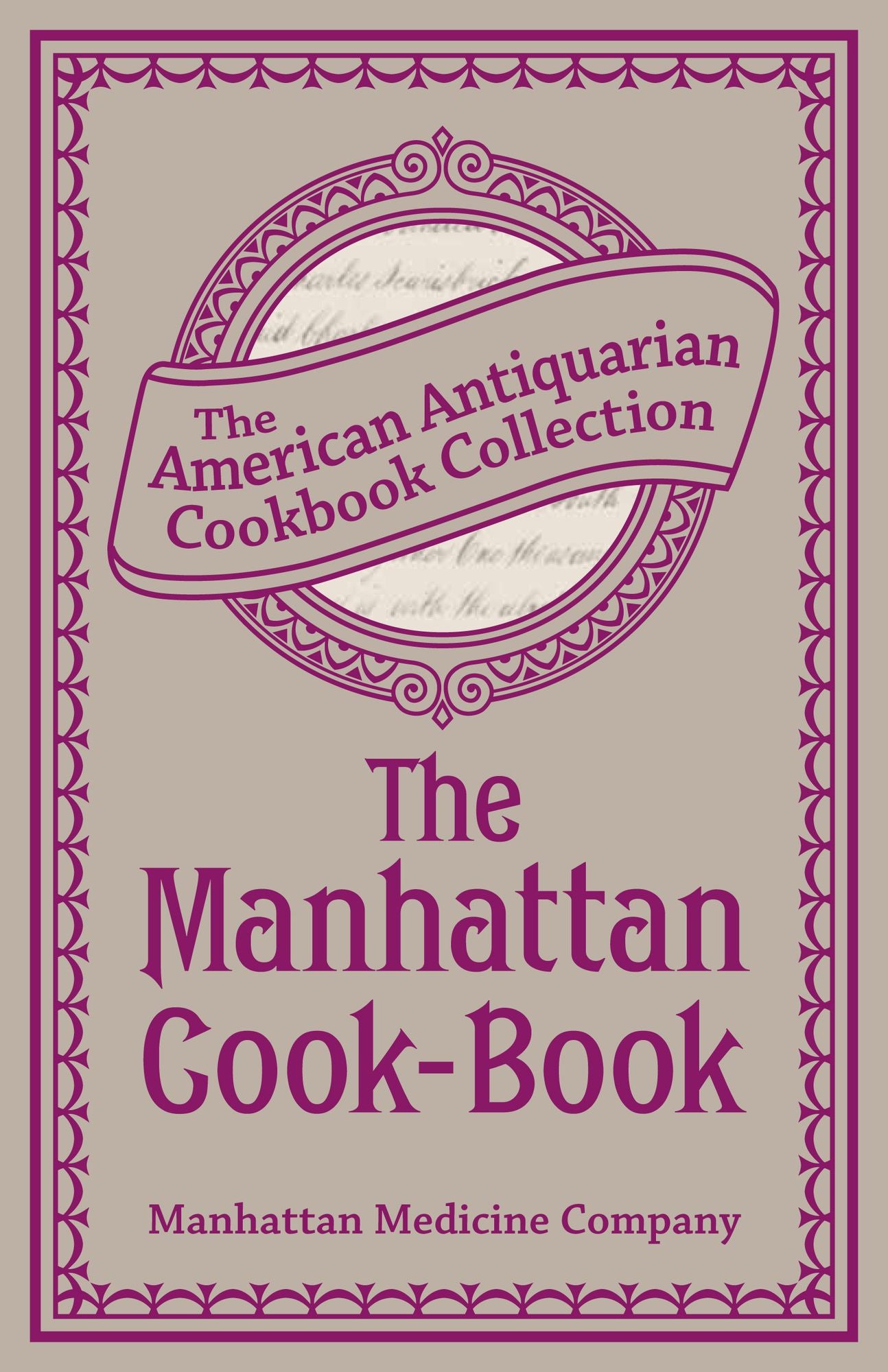 The Manhattan Cook-Book (PagePerfect NOOK Book): Containing Many Valuable Original Receipts and Other Useful Information