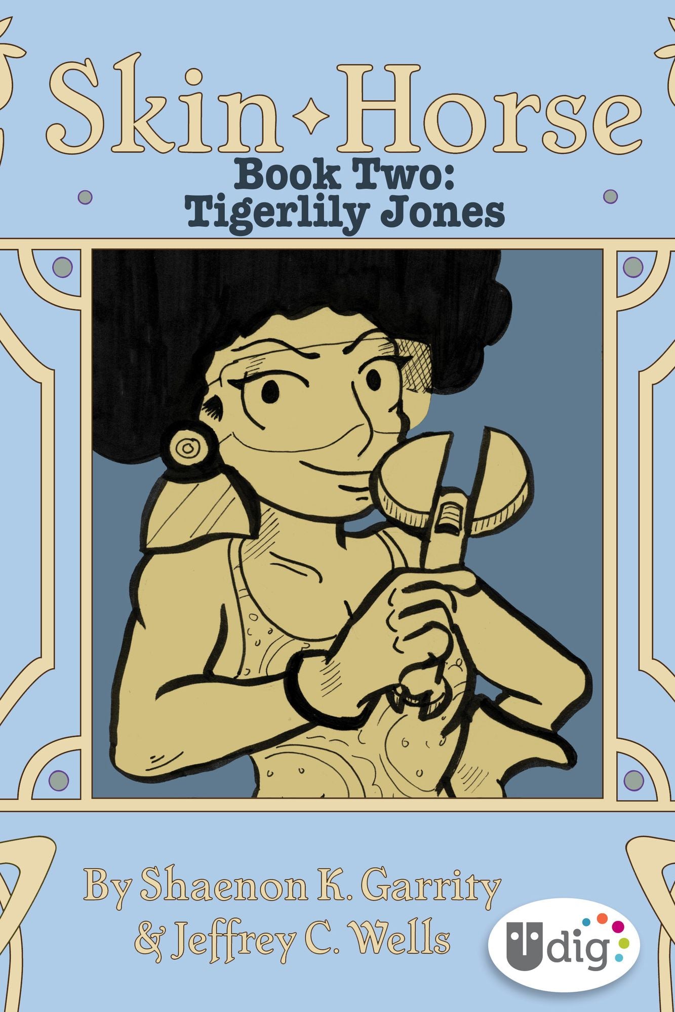 Skin Horse: Book Two--Tigerlily Jones