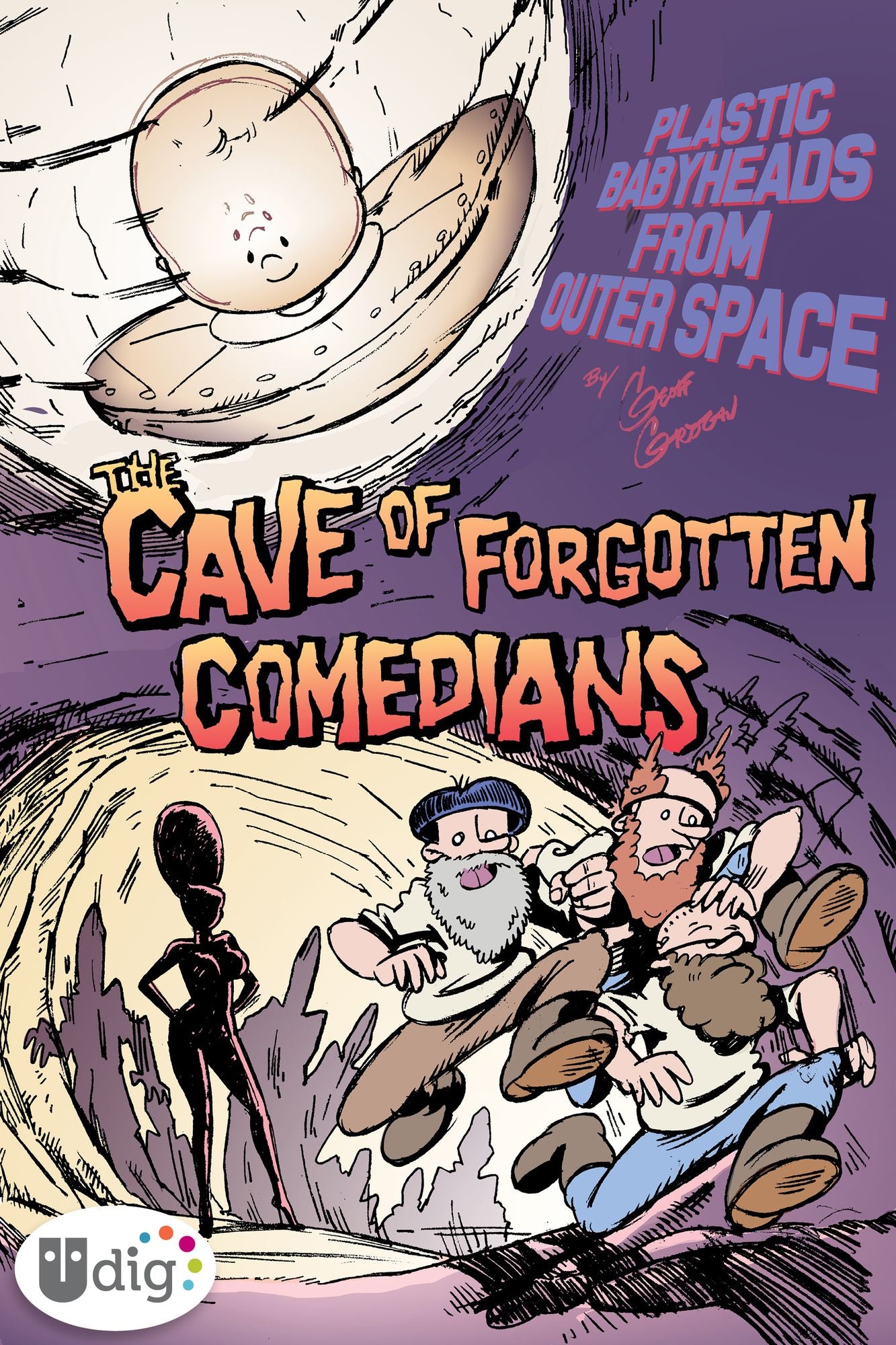 Plastic Babyheads from Outer Space: Book Three, The Cave of Forgotten Comedians (PagePerfect NOOK Book)