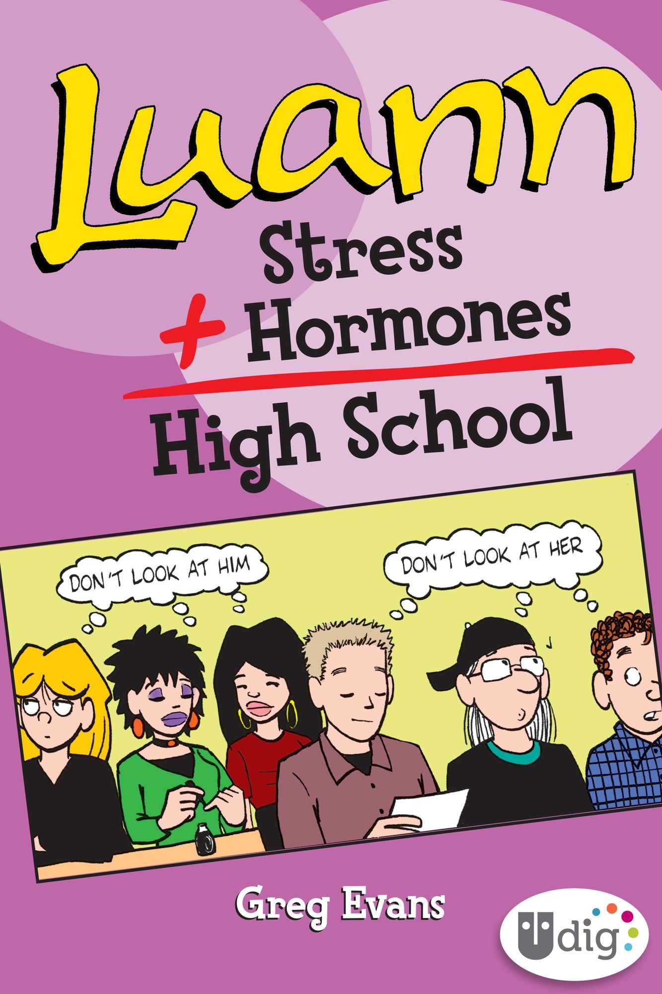 Luann: Stress + Hormones = High School (PagePerfect NOOK Book)