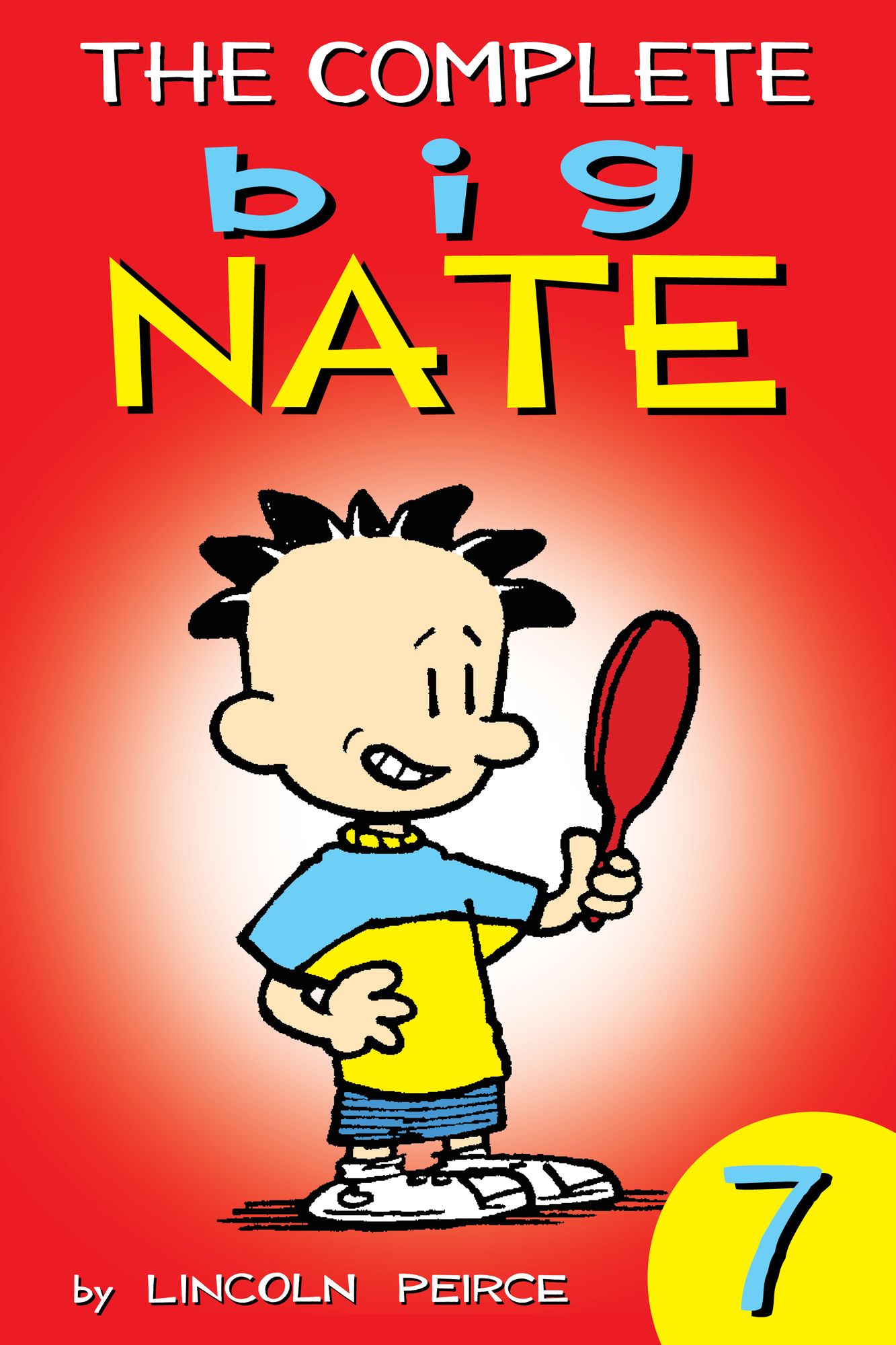The Complete Big Nate: #7 (PagePerfect NOOK Book)