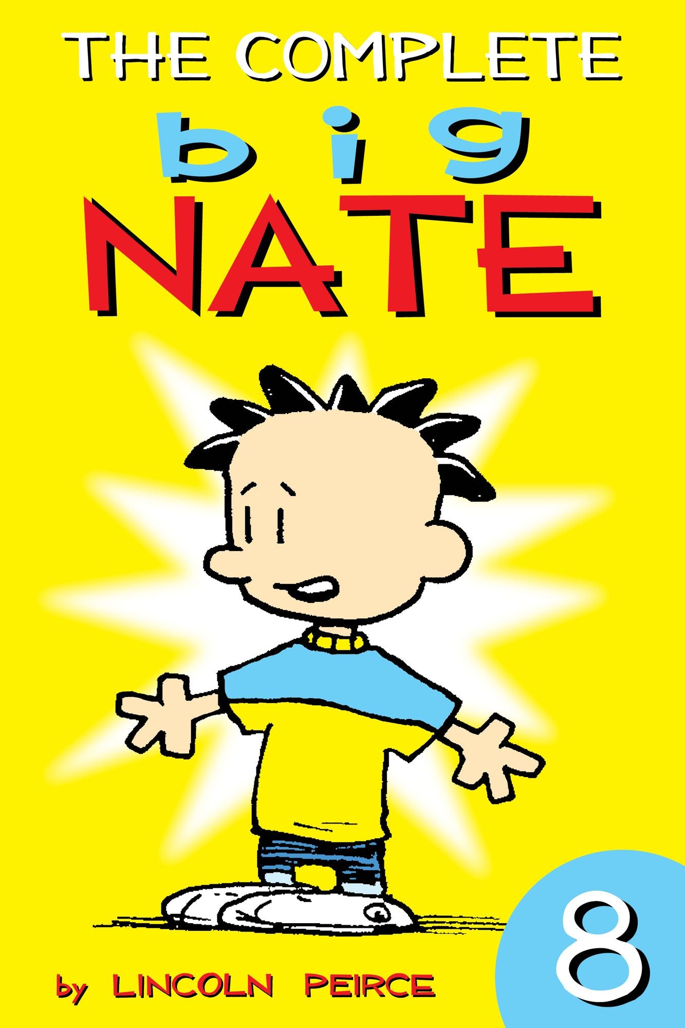 The Complete Big Nate: #8 (PagePerfect NOOK Book)