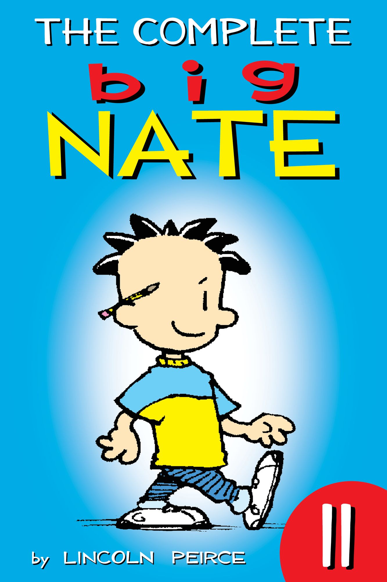 The Complete Big Nate: #11 (PagePerfect NOOK Book)