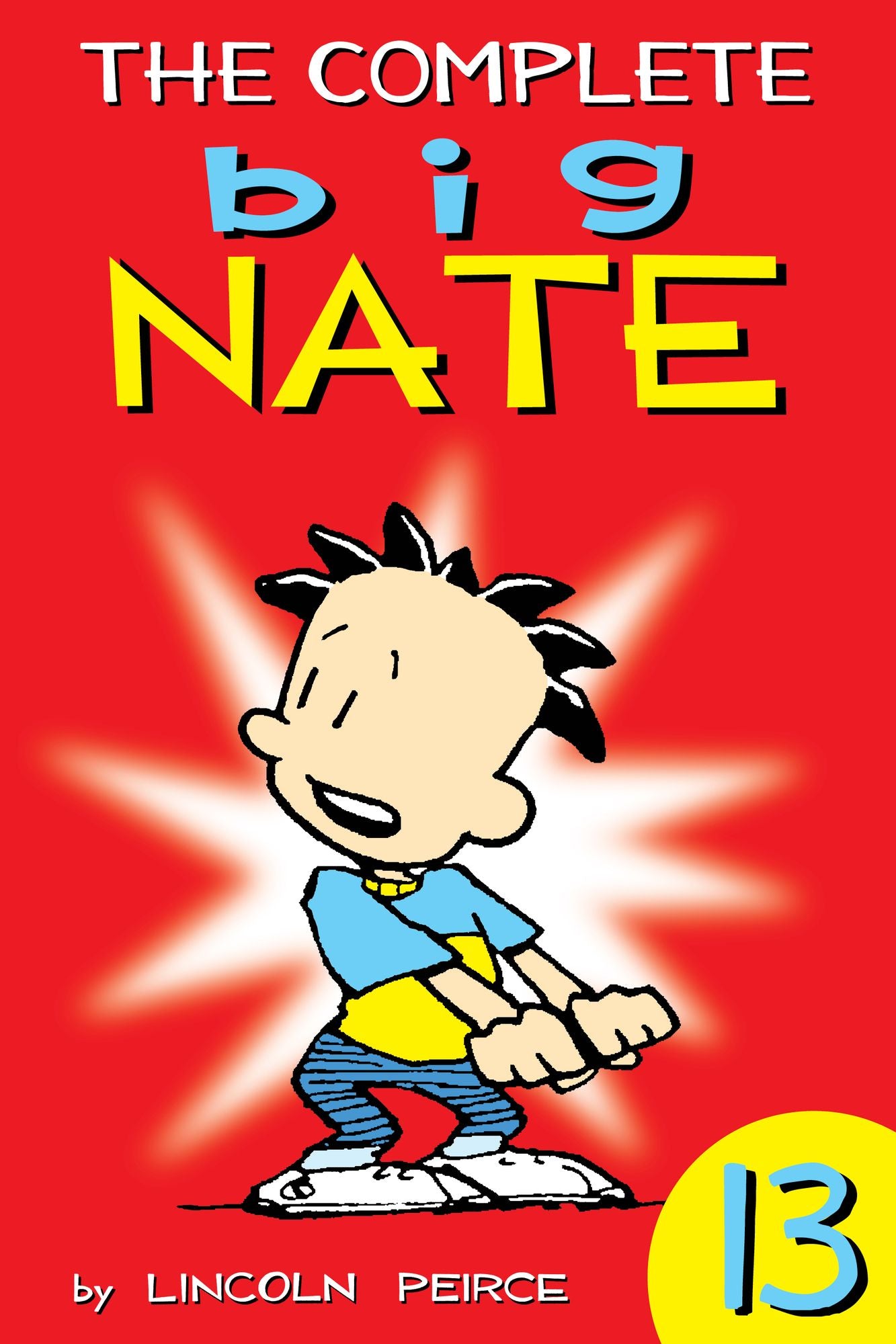 The Complete Big Nate: #13 (PagePerfect NOOK Book)