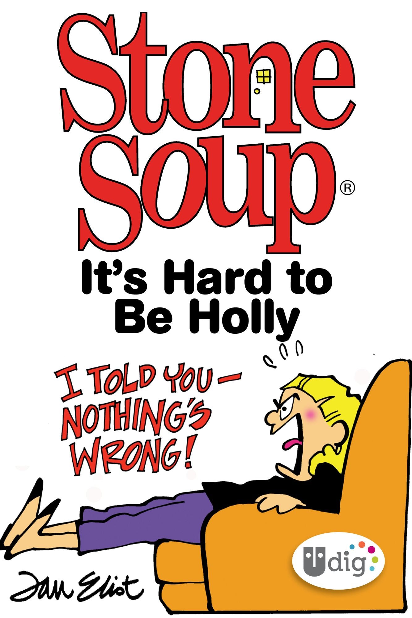 Stone Soup: It's Hard to Be Holly (PagePerfect NOOK Book)